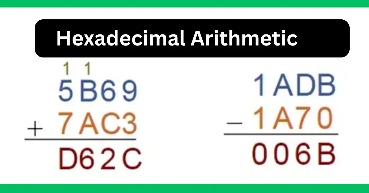 Hexadecimal Arithmetic Adding And Subtracting Hex Numbers