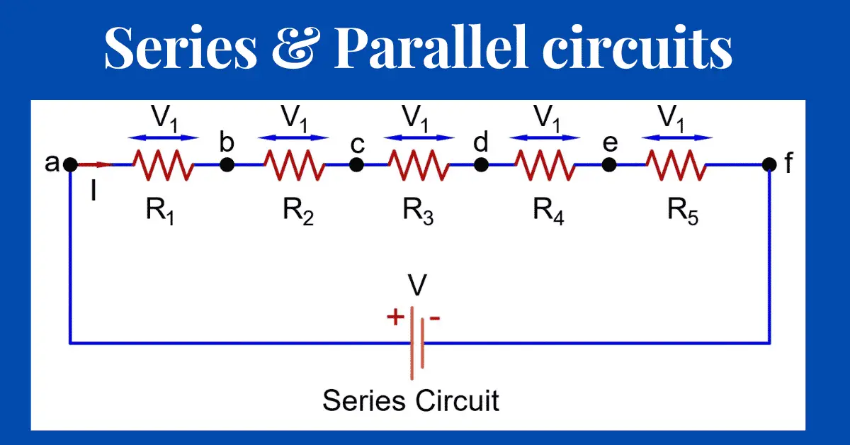 Difference Between Series And Parallel Circuit 