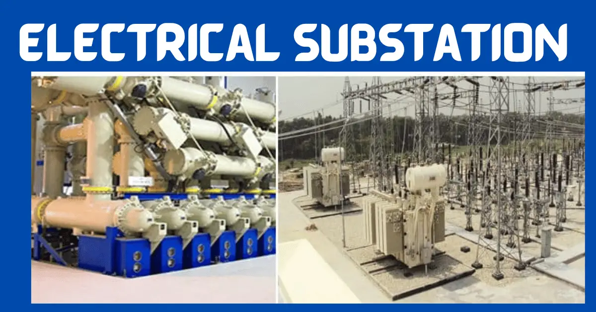 Types of Substation- Substation Overview