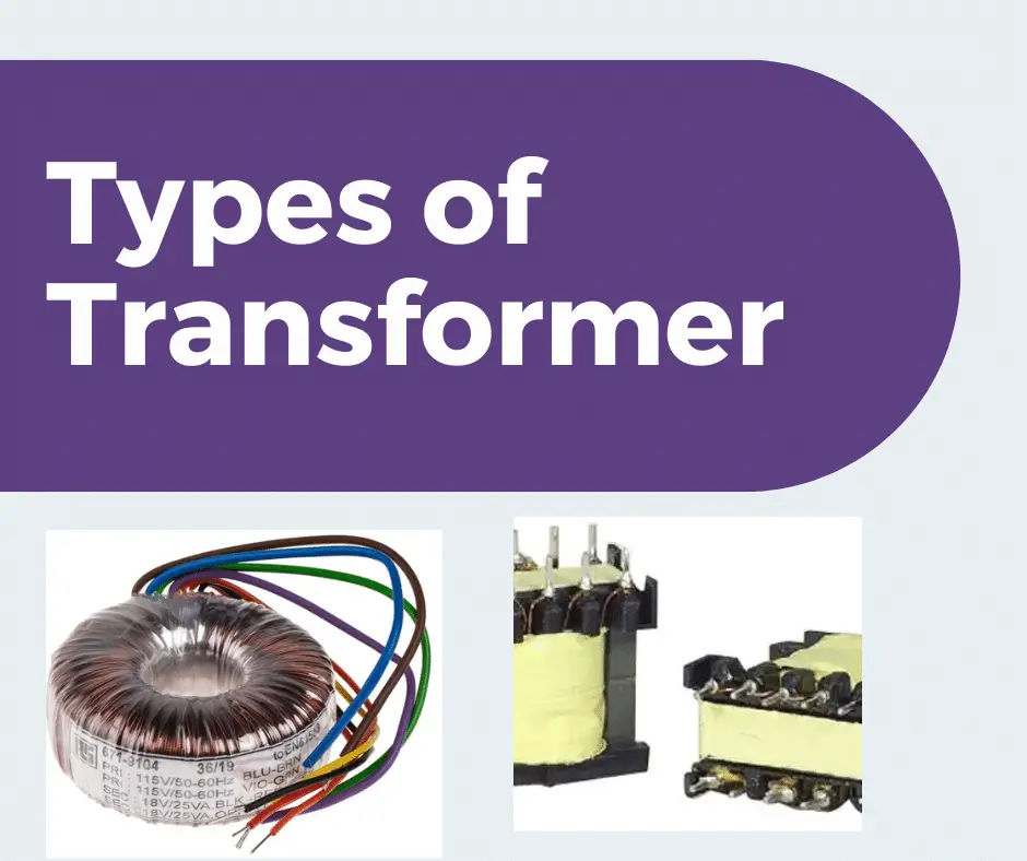 Different Types Of Transformer Archives - Electrical Volt