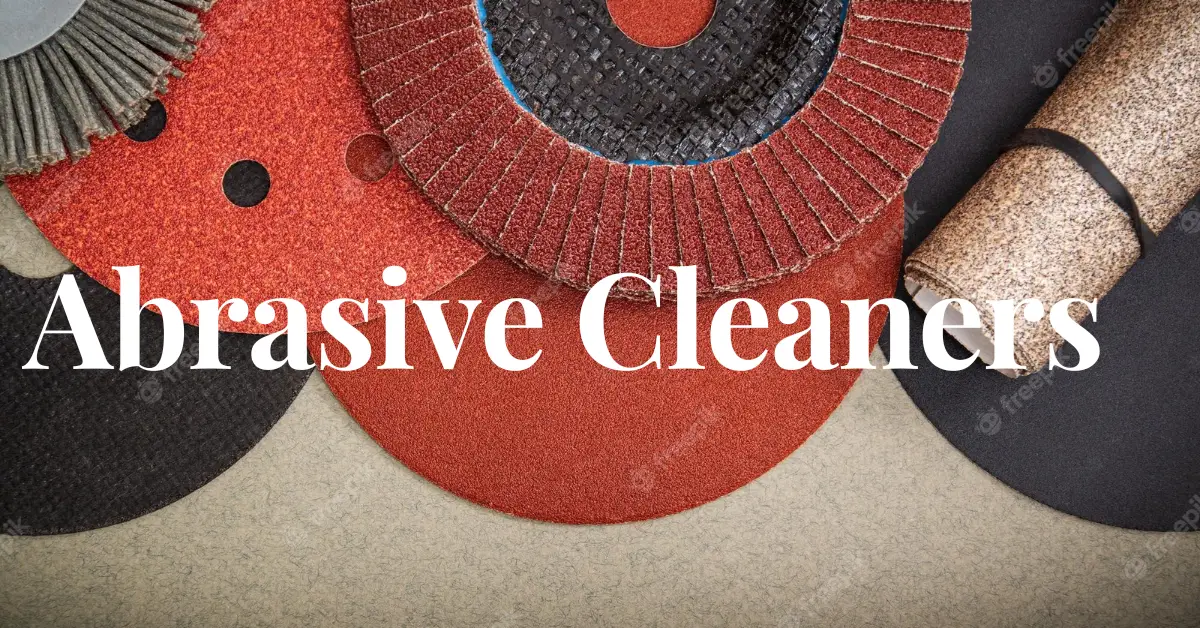 What is an Abrasive Cleaner?