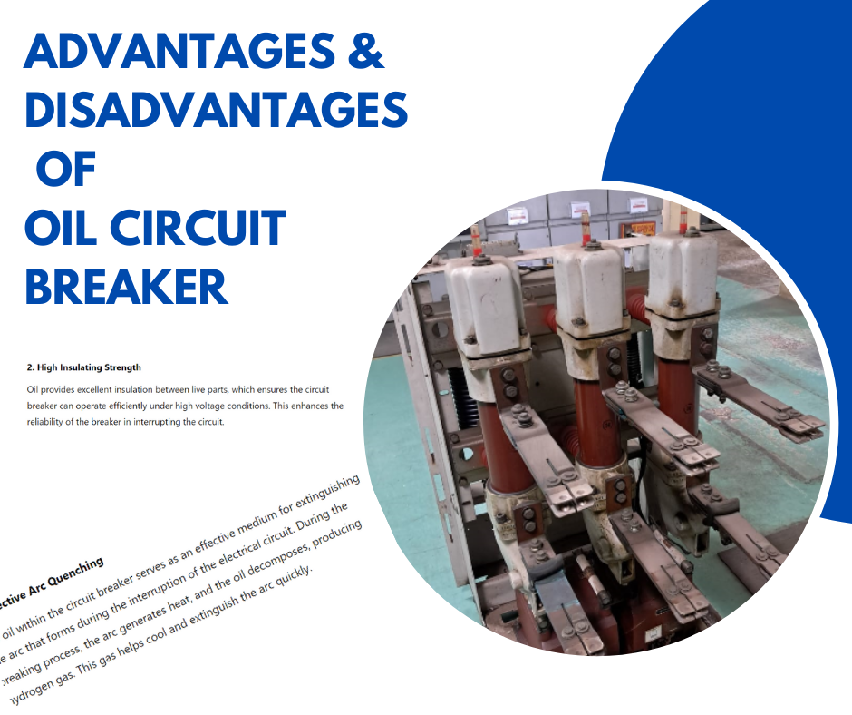 Advantages and Disadvantages of Oil Circuit Breakers